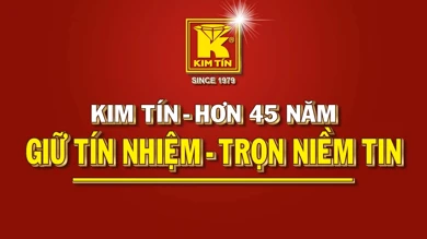 KIM TÍN - GIỮ TÍN NHIỆM, TRỌN NIỀM TIN