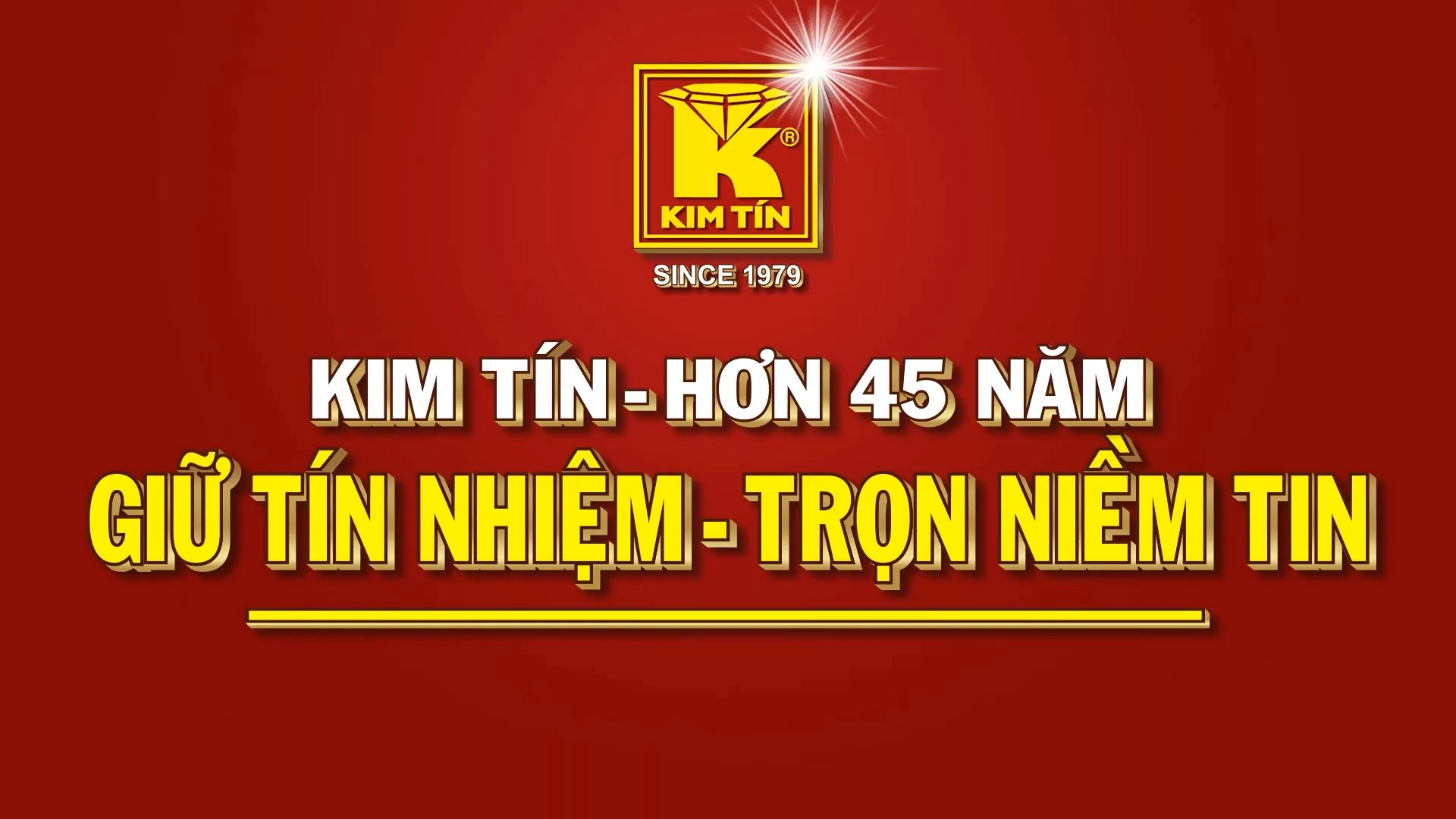 KIM TÍN - GIỮ TÍN NHIỆM, TRỌN NIỀM TIN